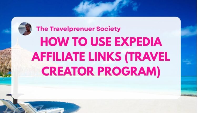 How to Use Expedia Affiliate Links (Travel Creator Program)